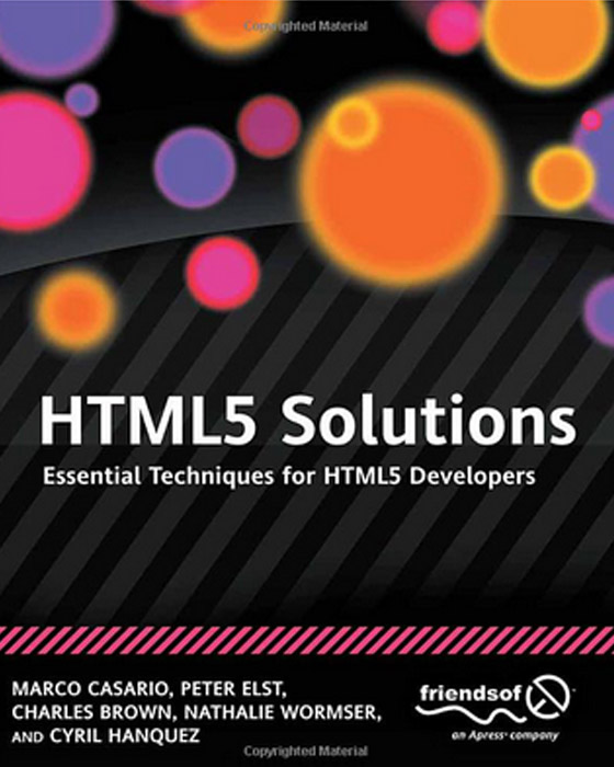 HTML5 Solutions Essential Techniques for HTML5 Developers